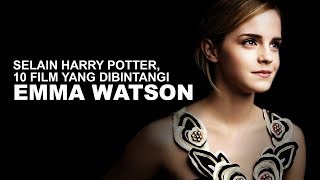 10 Film yang Dibintangi Emma Watson, selain Harry Potter 10 Film yang Dibintangi Emma Watson, selain Harry Potter