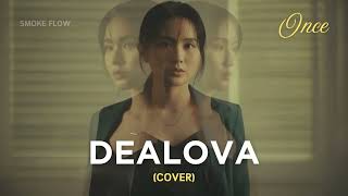 Download Lagu Dealova – Once | Emotional Cover (Smoke Flow Version) MP3