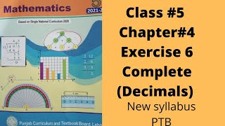 Class 5, Unit 4, Decimals &Percentages, Exercise 6 Complete, PTB, SNC, New Syllabus.