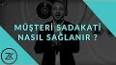 E-Ticarette Müşteri Sadakati Nasıl Sağlanır? ile ilgili video