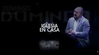 IGLESIA EN CASA-DOMINGO 10 DE MARZO DE 2024 by Familia Feliz 12 views 1 month ago 1 hour, 21 minutes