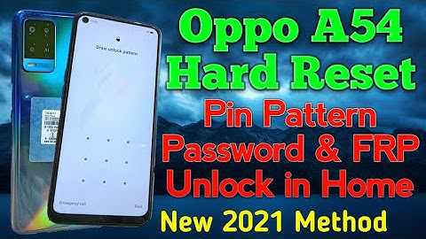 Oppo A54 Lock Kaise Tode !! Oppo A54 Pin Pattern Password & FRP Unlock Without PC in Home 🔥