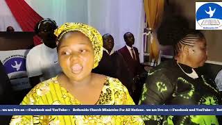Live streaming of BETHSAIDA CHURCH MINISTRIES FOR ALL NATIONS