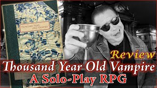 Thousand Year Old Vampire  A Solo RPG Review