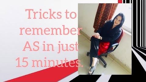 SIMPLE TRICKS TO REMEMBER ACCOUNTING STANDARDS 1-29