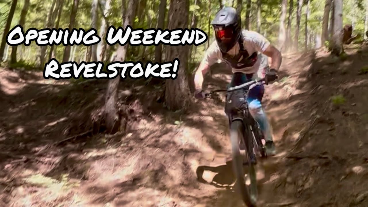 REVELSTOKE BIKE PARK OPENING WEEKEND POV!