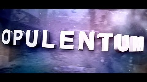 Opulentum | A Multi-Cod Montage [SCRAPPED]