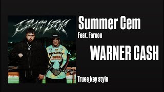 Summer Cem - WARNER CASH (feat. Faroon) (truee_key style)