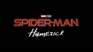SPIDER-MAN 3: HOMESICK (2021) Nuevo Teaser Trailer - Tom Holland