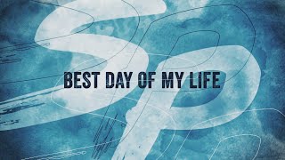 Watch Simple Plan Best Day Of My Life video