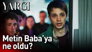 Yargı 63. Bölüm Sezon Finali - Metin Babaya Ne Oldu?