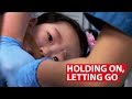 Holding On, Letting Go: Inside The Children's ICU