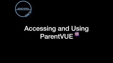 Accessing and Using ParentVUE