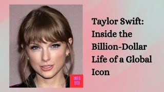 Taylor Swift: Inside The Billion-Dollar Life Of A Global Icon ✅