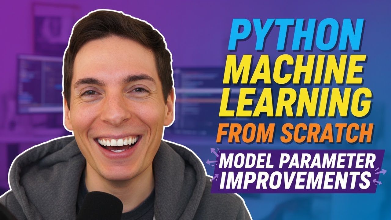 Python Machine Learning From Scratch Model Parameter Improvements