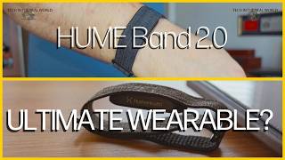 Is The Hume Band 2.0 The Ultimate Wearable?