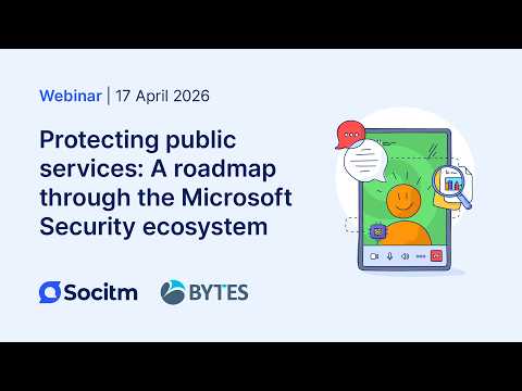 Protecting public services: A roadmap through the Microsoft Security ecosystem - Webinar with Bytes