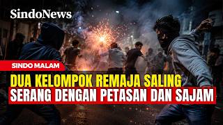 Aksi Tawuran Remaja di Tebet Resahkan Warga | Sindo Malam | 24/06 | Part 1
