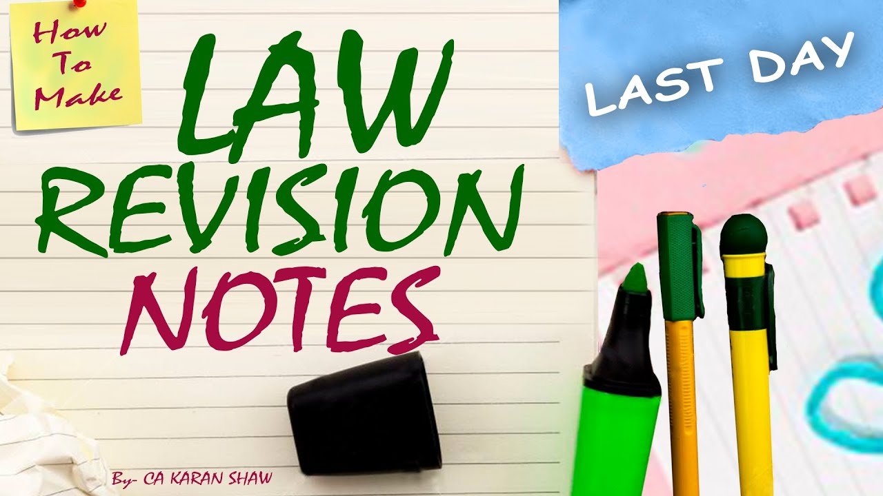 How to Prepare Last Day Revisionary Notes | Best Strategy to Revise Law ...