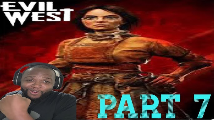 EVIL WEST: PARTE 6 