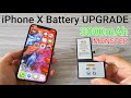 Upgrading my iPhone X with 3000mAh Battery 🔋😲 SUPERCHARGED