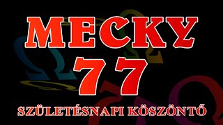 OMEGA (2020) Mecky 77 - Születésnapi köszöntő