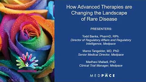 How Advanced Therapies are Changing the Landscape of Rare Disease