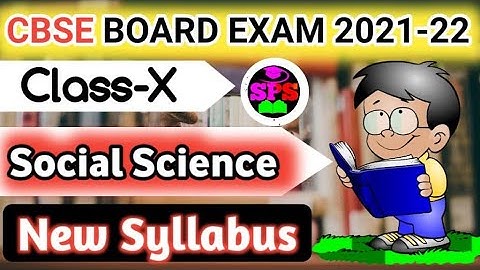 CBSE Class 10 Social Science Syllabus 2021-22 | Chapter wise Deleted Portion of Class 10 SST CBSE