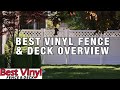 Best Vinyl Fence &amp; Deck overview