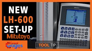 Mitutoyo Linear Height Gage LH-600 Setup