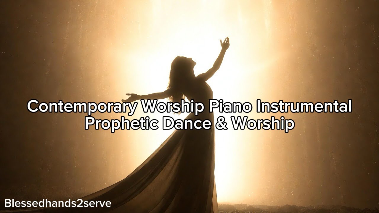 Prophetic Instruments Contemporary Worship Piano Instrumental | Prophetic Dance & Worship ...