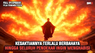 KESAKTIANNYA TERLALU BERBAHAYA HINGGA SELURUH PENDEKAR INGIN MENGHABISI - ALUR CERITA FILM