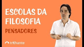 Escolas da Filosofia e seus pensadores