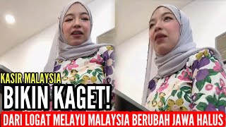 Dari Logat Melayu Malaysia Ke Jawa Halus Dalam Sekejap, Kasir Ini Bikin Salut