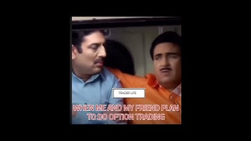 WHEN ME AND MY FRIEND PLAN TO DO OPTION TRADING#like #trading #stockmarket #sucessfultrader