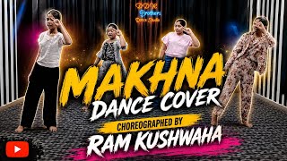 Makhna Dance Cover 🔥 | Choreographed By Ram Kushwaha | DDR Brothers Dance Studio
