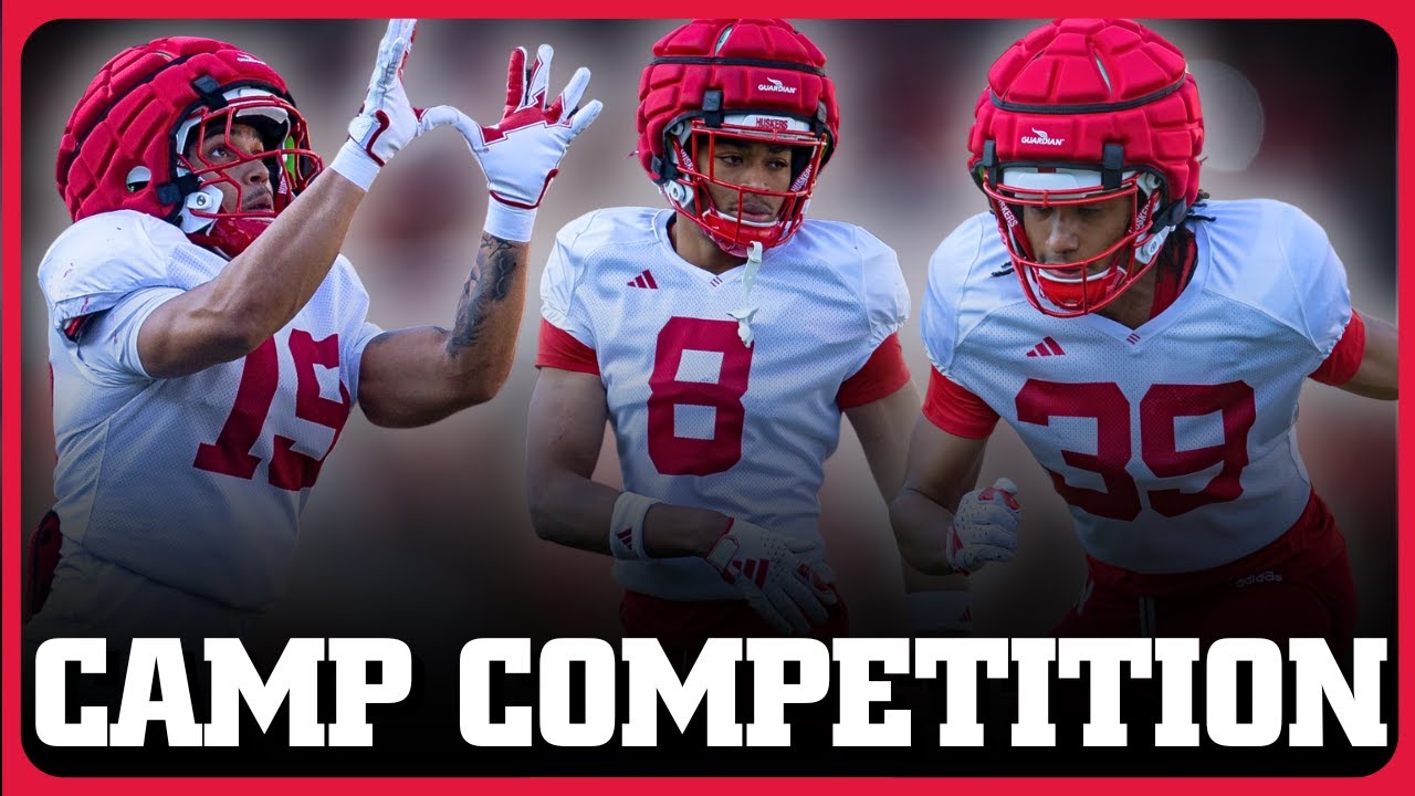 Nebraska Football's SECONDARY SHAKEUP in Fall Camp | Brian Christopherson | Hurrdat Sports Live