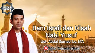 Bani Israil dan Kisah Nabi Yusuf || Ust. Abdul Somad. Lc. MA.