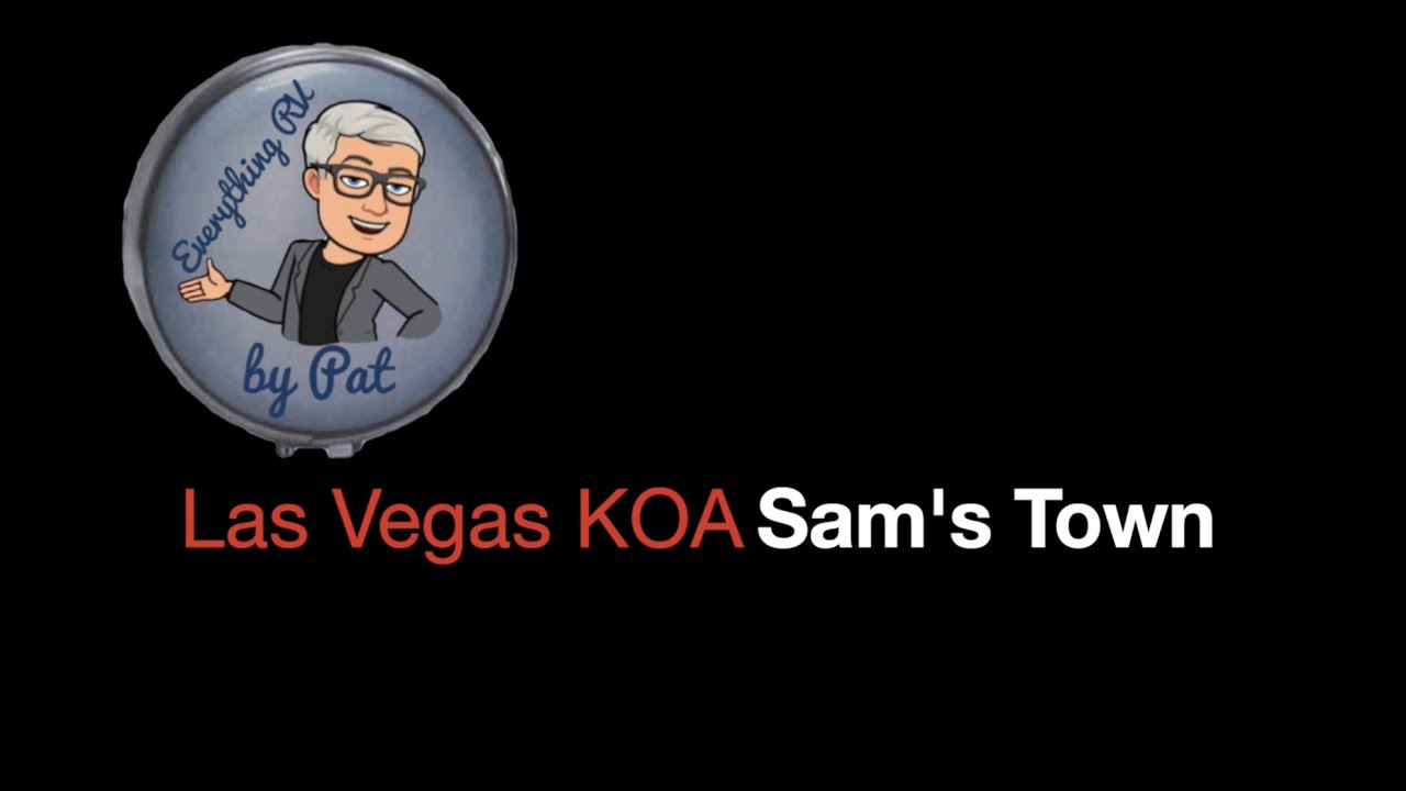 Las Vegas KOA at Sam's Town on Boulder Highway YouTube