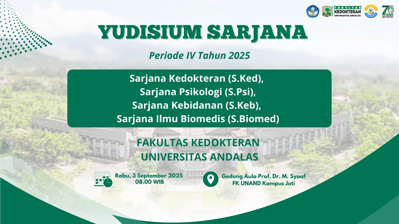 Yudisium Sarjana Periode IV Tahun 2025  |  Fakultas Kedokteran Unand  |  Rabu, 3 September 2025