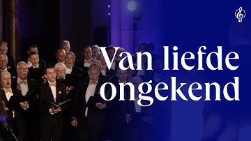 Van liefde ongekend | Gemengde koren Cantilena & Urker Gemengd Koor Immanuël