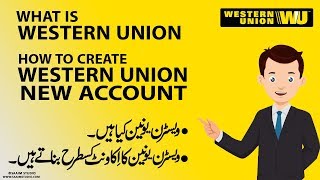 What is Western Union? How to Create Western Union New Account?