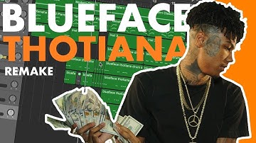 Making a Beat: Blueface - Thotiana (IAMM Remake)
