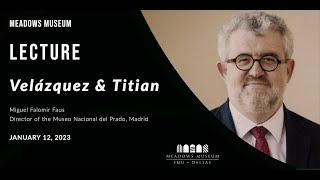 Lecture: Velázquez &amp; Titian | Miguel Falomir | 1.12.2023