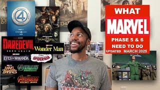 What Marvel Phase 5 & 6 Needs To Do (Updated March 2025)