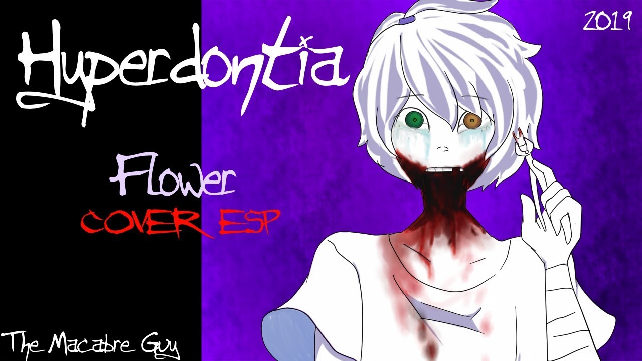 [V4 Flower] HYPERDONTIA | Cover Español (2019 REMASTER)