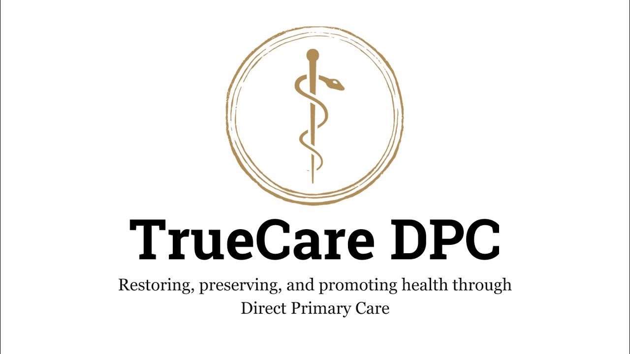 What is Direct Primary Care TrueCare DPC YouTube