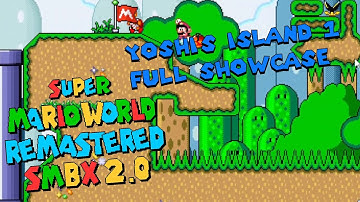 SMBX2 - Super Mario World Remastered: Episode 1 - 1-1 Showcase (Obsolete)