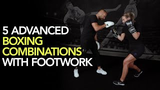 5 Advanced Boxing Combinations with Footwork to Help You Win Real Fights