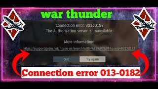 How to Fix War Thunder Connection Error 013-0182 (Authorization Server Unavailable)